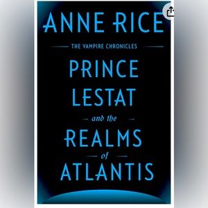 Interview With the Vampire series:Prince Lestat and the Realms of Atlantis Book